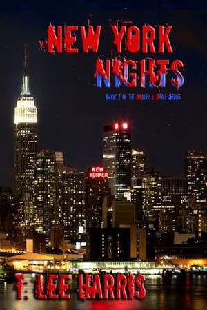 New York Nights de T. Lee Harris