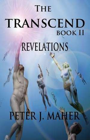 The Transcend Book II de Peter J Maher