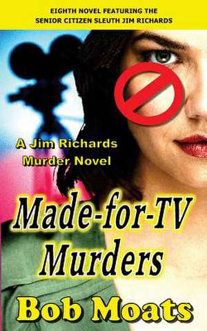 Made for TV Murders de Bob Moats