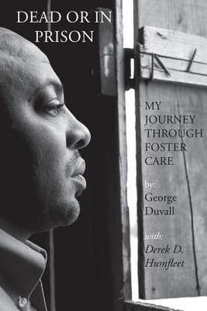 Dead or in Prison de George Duvall