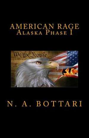 American Rage de N. a. Bottari