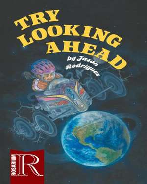 Try Looking Ahead de Jason Rodriguez