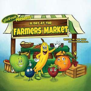 A Day at the Farmers Market de Advocate Luke Kelly