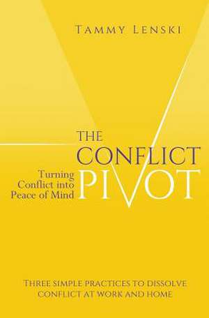 The Conflict Pivot de Tammy Lenski