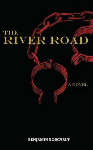 The River Road de Benjamin Boucvalt