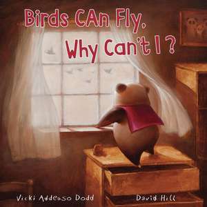 Birds Can Fly, Why Can't I?