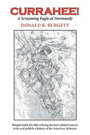 Currahee! de Donald R. Burgett