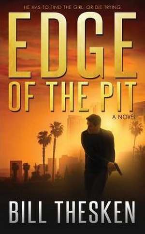 Edge of the Pit de Bill Thesken