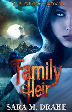 Family Heir de Sara M. Drake