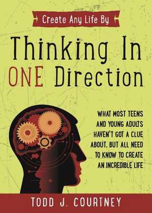 Thinking in One Direction de Todd J. Courtney