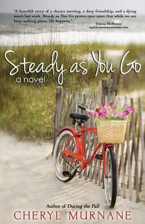 Steady as You Go de Cheryl Murnane