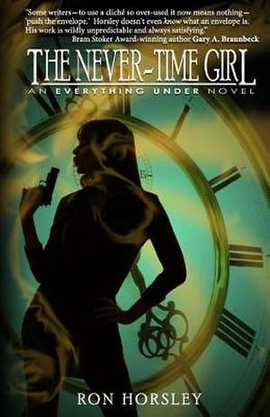 The Never-Time Girl de Ron Horsley