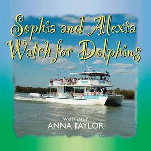 Sophia and Alexia Watch for Dolphins de Anna Taylor