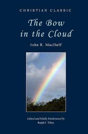 The Bow in the Cloud de John R. Macduff