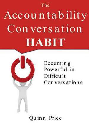 The Accountability Conversation Habit de Quinn Price