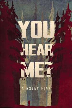 You Hear Me? de Ainsley Finn