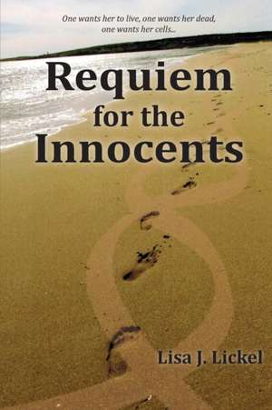 Requiem for the Innocents de Lisa J. Lickel