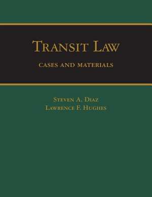 Transit Law de Steven A. Diaz