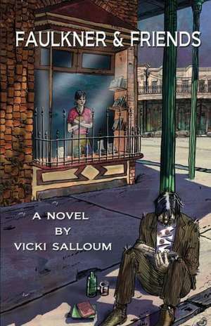 Faulkner & Friends de Vicki Salloum