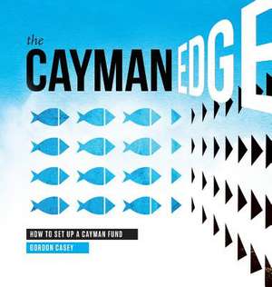 The Cayman Edge de Gordon Casey