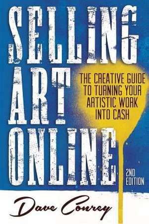 Selling Art Online de Dave Conrey