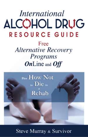 Murray, R: International Alcohol Drug Resource Guide Free Al de Reiki Master Steve Murray