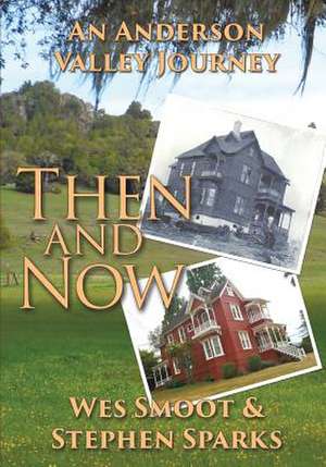 Then and Now de Donald W. Smoot