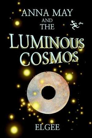 Anna May and the Luminous Cosmos de Elgee