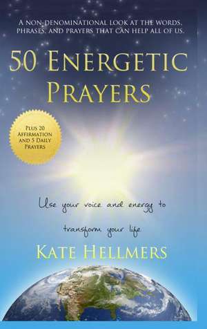 50 Energetic Prayers de Kate Hellmers