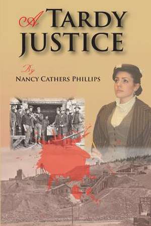 A Tardy Justice de Nancy Cathers Phillips