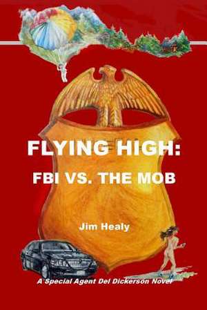 Flying High de Jim Healy