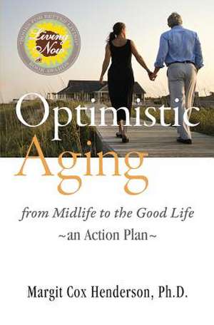 Optimistic Aging de Margit Cox Henderson
