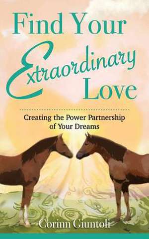 Find Your Extraordinary Love de Corinn Giuntoli