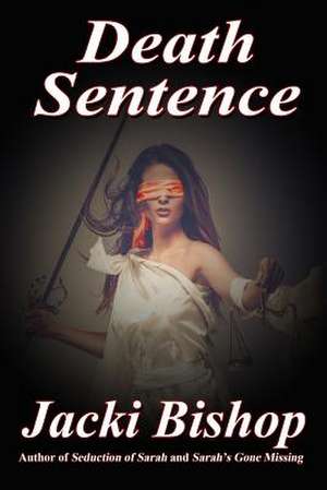 Death Sentence de Jacki Bishop