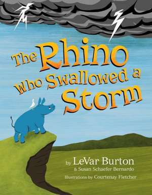 The Rhino Who Swallowed a Storm de LeVar Burton