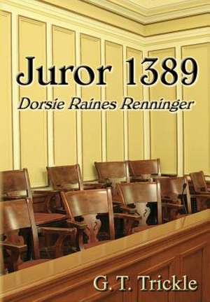 Juror 1389 de G. T. Trickle