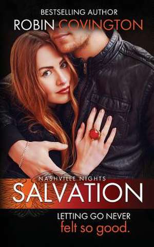 Salvation (Nashville Night, Book 2) de Robin Covington