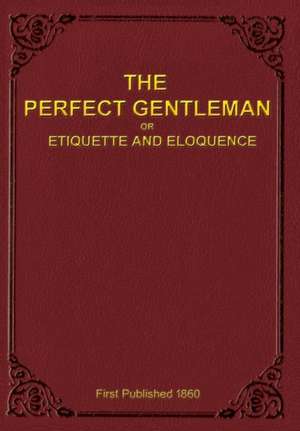 The Perfect Gentleman de A. Gentleman