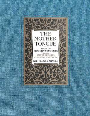 The Mother Tongue de George Lyman Kittredge