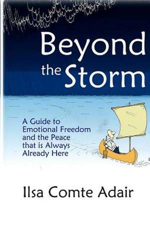 Beyond the Storm de Ilsa Comte Adair