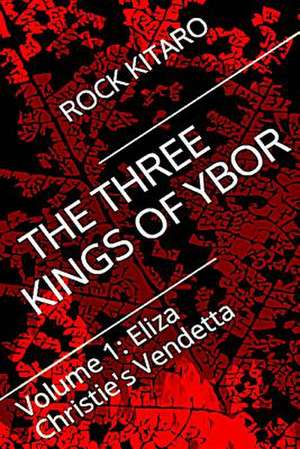 The Three Kings of Ybor - Vol. 1 de Rock Kitaro