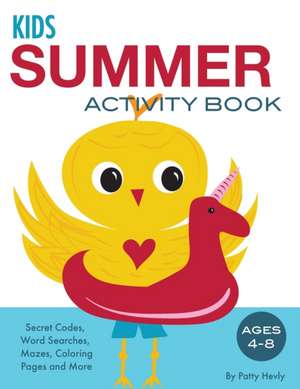 Kids Summer Activity Book de Patty Hevly