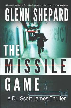 The Missile Game de Glenn Shepard