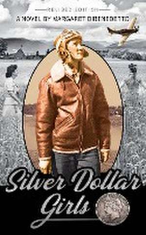 Silver Dollar Girls de Margaret Dibenedetto