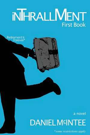 Inthrallment de Daniel McIntee