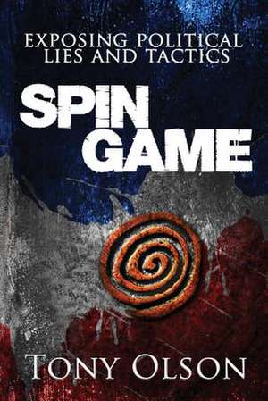 Spin Game de Tony Olson