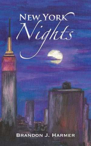 New York Nights de Brandon J. Harmer