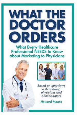 What the Doctor Orders de Howard Manns