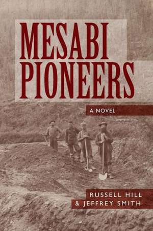 Mesabi Pioneers de Russell Hill