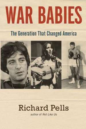 War Babies de Richard Pells